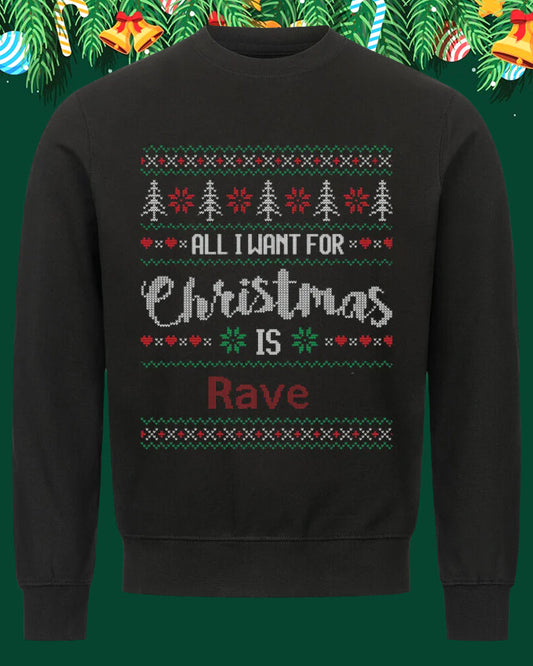 Men's All i want is Rave Christmas Sweatshirt 2024 f/w christmas hoodies & sweatshirts man men's christmas