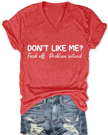 Don't Like Me Fuck Off Problem Solved Art Print V-neck Casual T-Shirt 2024 f/w Mental Health spring summer t-shirts