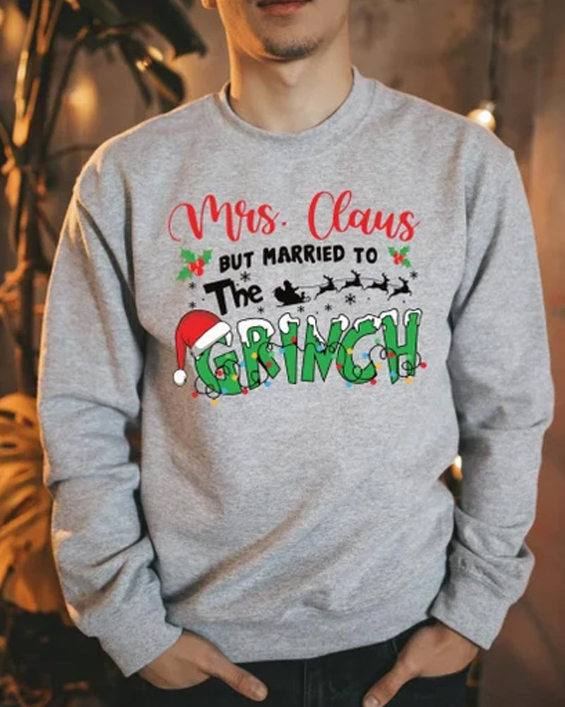 Mrs. Claus But Married To The Grinch round neck sweatshirt 2024 f/w christmas Grinch sweatshirts