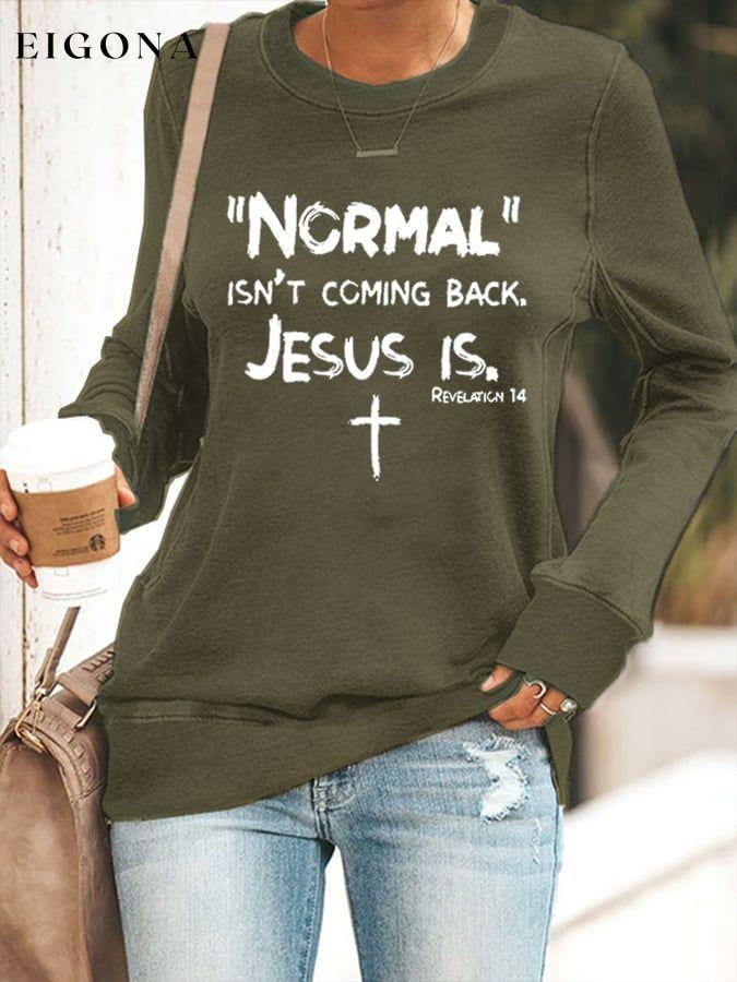 Women's Normal Isn't Coming Back But Jesus Is Revelation14 Casual Sweatshirt