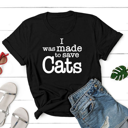 I Was Made To Save Cats Standard Tee Black 2024 f/w Cute Animals spring summer t-shirts