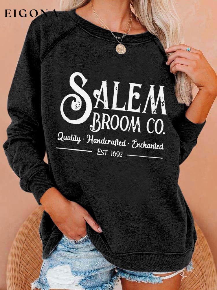 Women's Salem Broom Co Quality Handcrafted Enchanted Est 1692 Print Sweatshirt