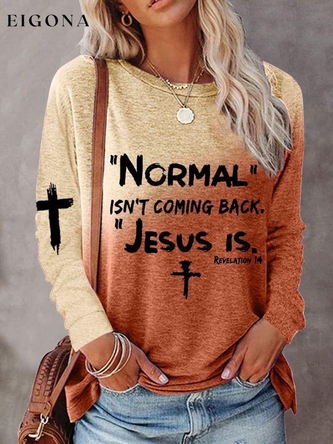 Women's NORMAL ISN'T COMING BACK JESUS IS cross gradient T-shirt
