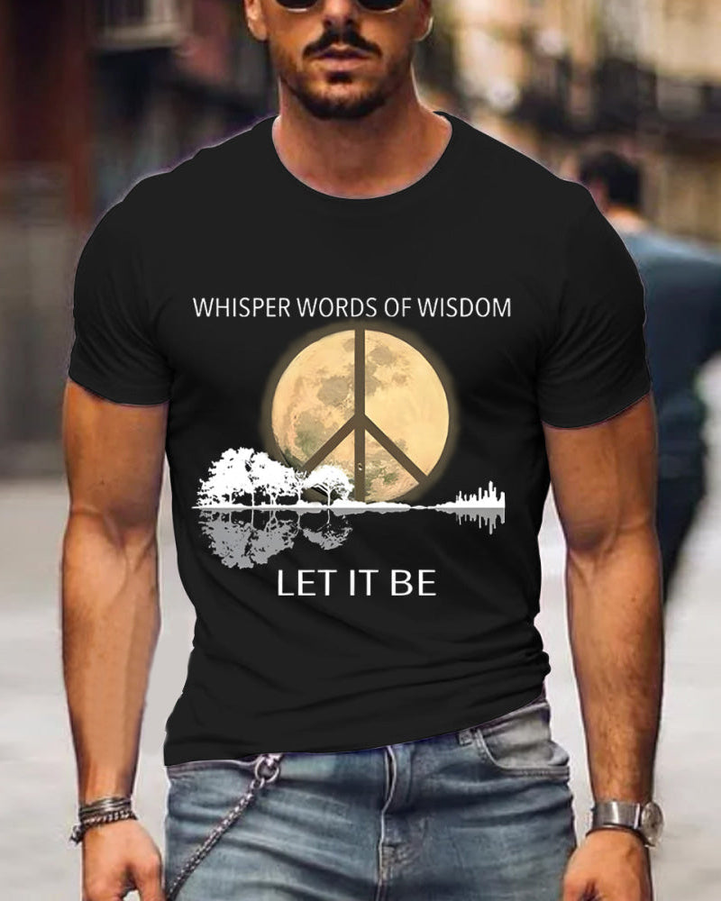 Men's Whisper Words Of Wisdom Let It Be Art Print Casual T-Shirt mental health t-shirts man