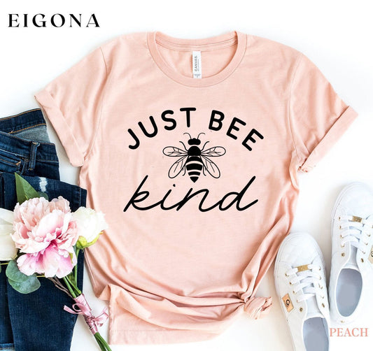 Just Be Kind T-shirt apparel Bee clothes clothing cute Deeds Gift Helping Inspirational Just Kind Kindness ladies Love Motivational Peace Positive shirt shirts T-shirt tank tee top tops women