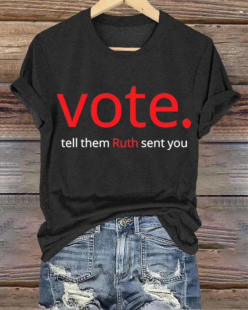 Women's Vote Like Ruth Sent You Print Casual T-Shirt 2024 f/w halloween spring summer t-shirts