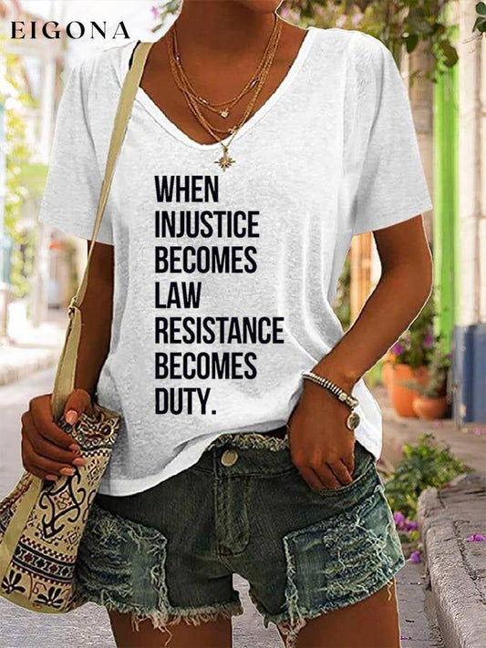 Women's When Injustice Becomes Law Resistance Becomes Duty Print V-Neck Short Sleeve T-Shirt roe
