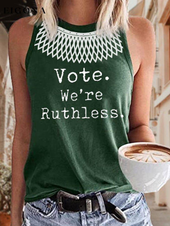 Women's Feminist Ruth Bader Ginsburg Vote We're Ruthless Print Sleeveless T-Shirt roe